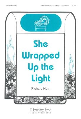 She Wrapped Up the Light